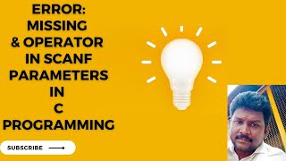 Error : Missing & operator in scanf Parameters in C Programming