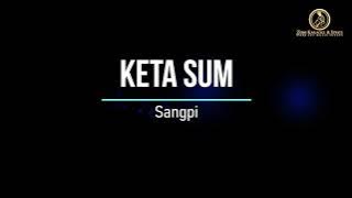 Keta Sum | Sangpi | Karaoke | Lamal