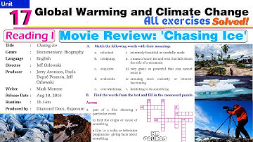 Solution of Class 9 English Unit 17 Reading I Movie Review: Chasing Ice  (PAGE 210) | Global Warming