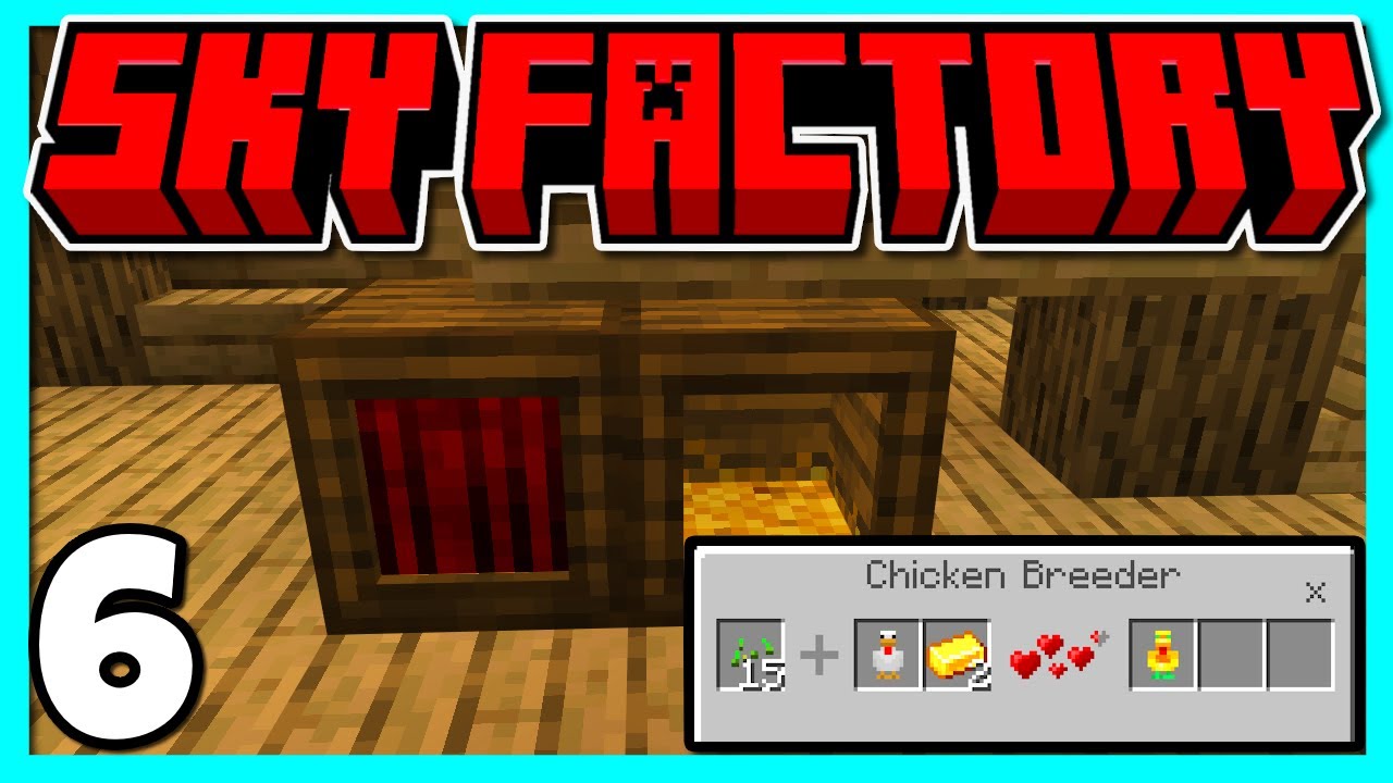 Minecraft - Sky Factory  Ep6  Chickens   