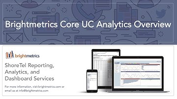Brightmetrics Core UC Analytics Overview Video