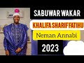 Neman Annabi Sabuwar Kasidar Khalifa Sharif Fatihu Rabiu Baba