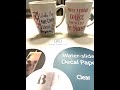 Transparent WATERSLIDE decal using Cricut Print then Cut to customize tumblers and mugs.