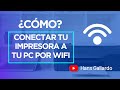 ¿Cómo conecta tu impresora por WI-FI? | Solución Definitiva