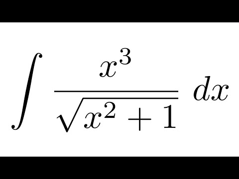 Integral Of X 3 Sqrt X 2 1 Substitution Youtube