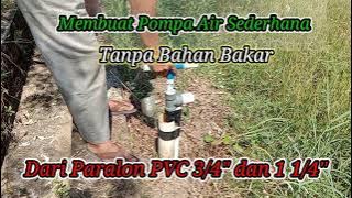 MEMBUAT POMPA AIR SEDERHANA DARI BAHAN PARALON PVC (POMPA AIR DARURAT)