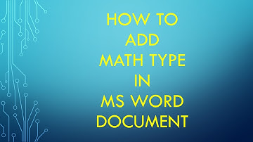 How to Add Math Type in Microsoft Word Document MS Word