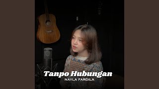 Tanpo Hubungan - Nayla Fardila