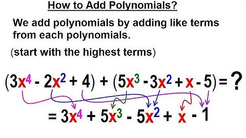 Algebra - Ch. 5: Polynomials (5 of 32) How to Add Polynomials