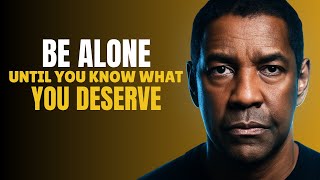 Download lagu Being Alone Is Where You Learn What You Deserve | Denzel Washington Motivation