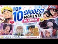 Top 10 Saddest Anime Moments That Made Fans Cry 💔