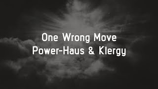 Power-Haus & Klergy - One Wrong Move