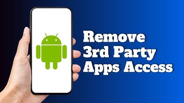 How To Remove or Delete 3rd Party Apps Access On Any Device