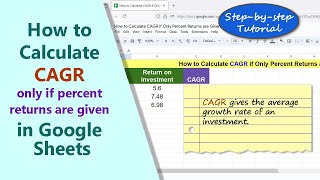 Google Sheets | How to Calculate CAGR only if Percent Returns are Given | Example | Spreadsheet