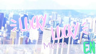 Lucky Lucky Meme |Background in English