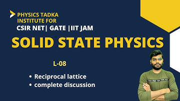 solid state physics| reciprocal lattice | complete discussion in hindi | csir net