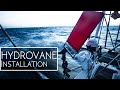 HYDROVANE Installation on our BENETEAU  - Testing & Review - EP 09 - Sailing Beaver