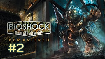 HACKING THE SECURITY BOT! - Bioshock Remastered Gameplay | Episode 2