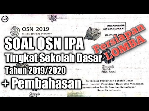 SOAL OSN SEKOLAH DASAR TINGKAT PROVINSI + PEMBAHASAN  || TAHUN 2019/2020