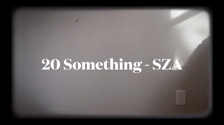 20 Something - SZA // cover