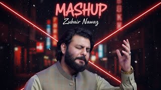 Zubair Nawaz | Pashto Mashup Khumaar 2025 | Official Music Video