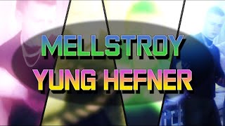 MELLSTROY - YUNG HEFNER | Мелстрой Клип