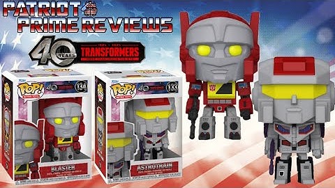 Patriot Prime Reviews Transformers 40th Anniversary Funko Pops Of G1 Astrotrain & Blaster.