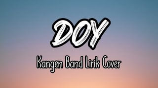 Kangen Band - DOY || COVER LIRIK