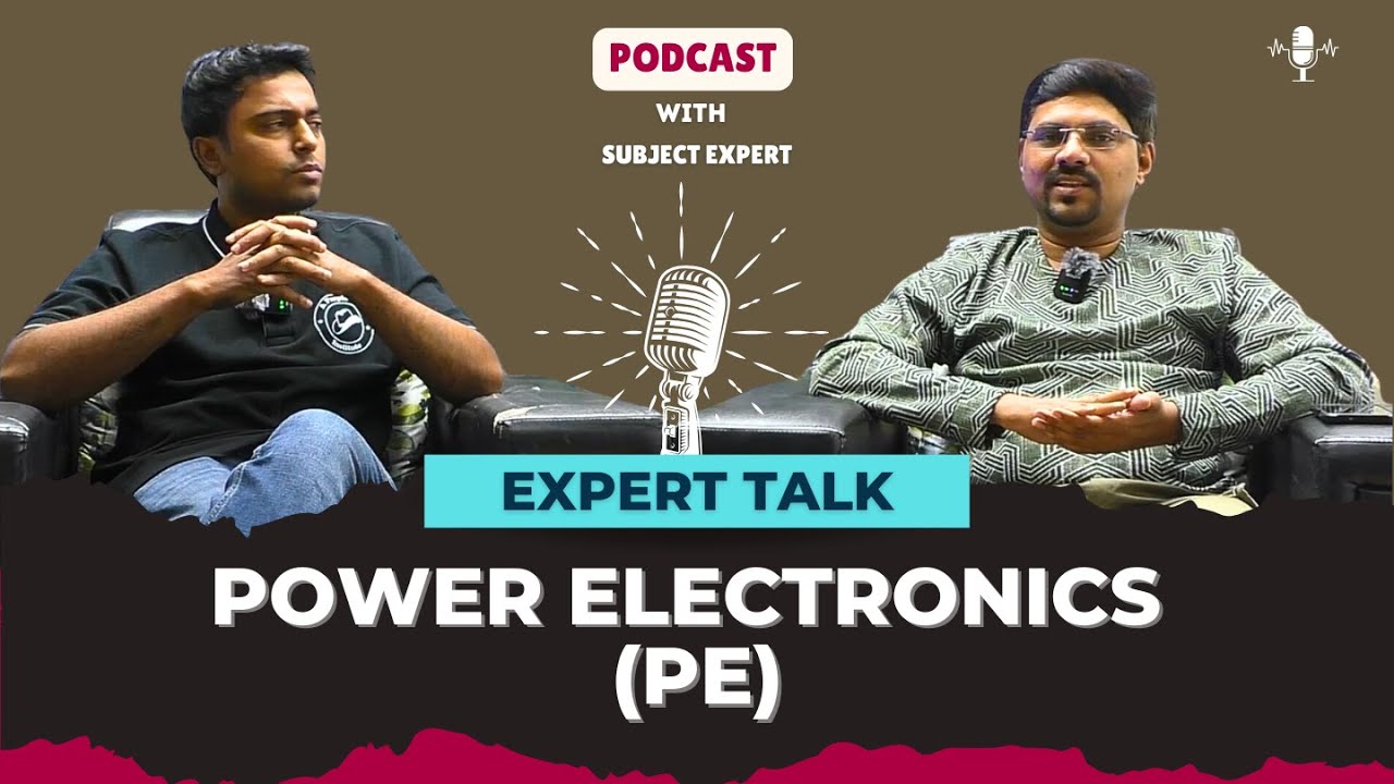 Power Electronics (PE) Expert Talk | Podcast With Subject Expert | 