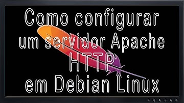 Como configurar um servidor Apache HTTP em Debian Linux ( em português ).
