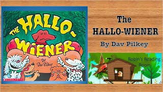 A Children's Read Aloud: The Hallo-Wiener By Dav Pilkey