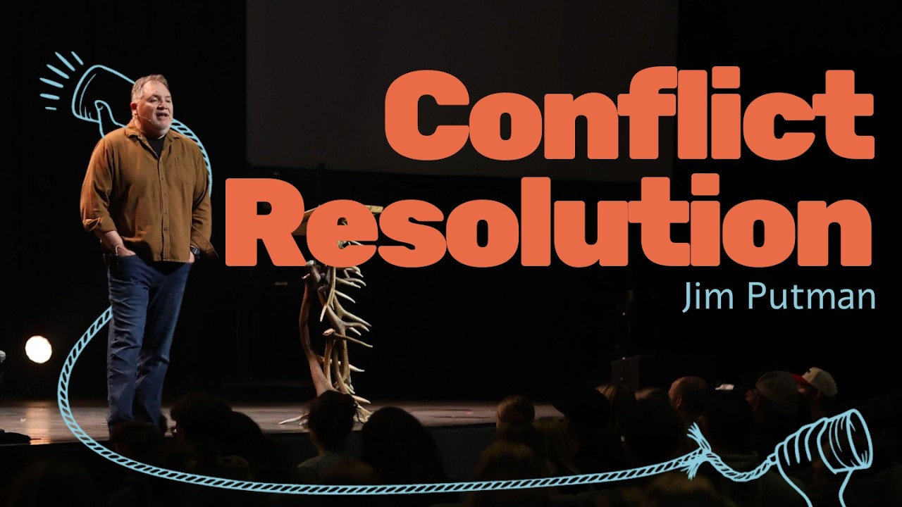 Conflict Resolution | Jim Putman - YouTube