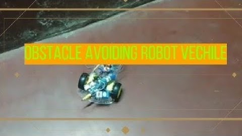 OBSTACLE AVOIDING ROBOT