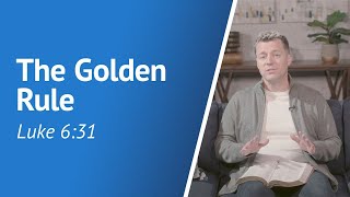 The Golden Rule - Daily Devotion