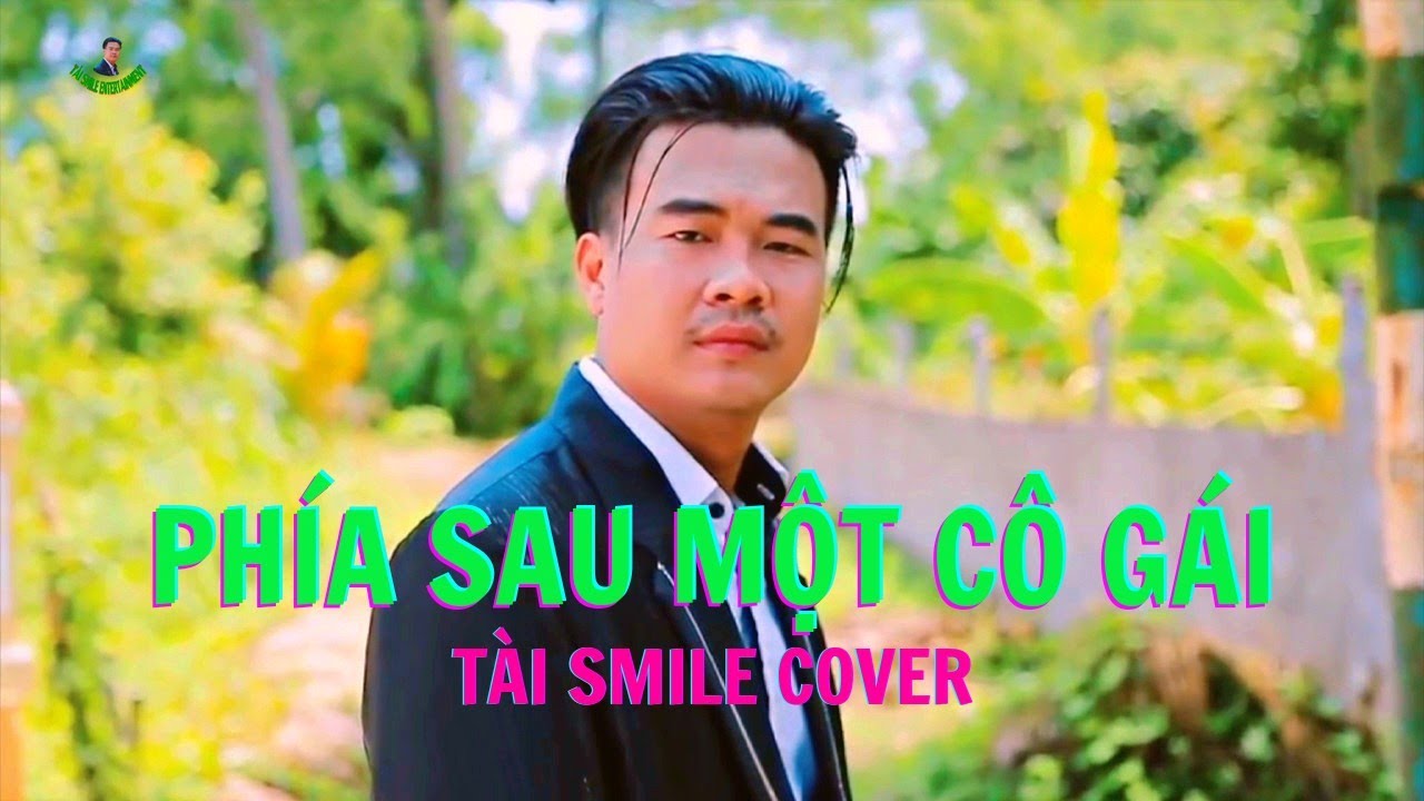 PHÍA SAU MỘT CÔ GÁI - SOOBIN HOÀNG SƠN - TÀI SMILE COVER - YouTube