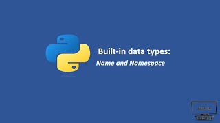 Python Tutorials – Name and Namespaces