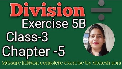 Class-3,lesson-5#exercise5b#division#maths#mittsure complete exercise by Mukesh soni
