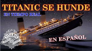 HUNDIMIENTO DEL TITANIC en tiempo real (2023) | EN ESPAÑOL