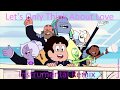 Steven Universe Let S Only Think About Love Instrumental Remix