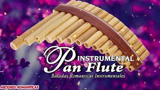 Pan Flute Music - Relaxing Flute Music In The World - Pan Flute Best Songs Selection