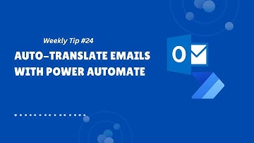 Auto Translate Emails Using Power Automate