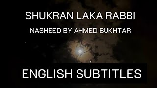 Shukran Laka Rabbi | by Ahmed Bukhtar | English Subs | Vocals Only Resimi