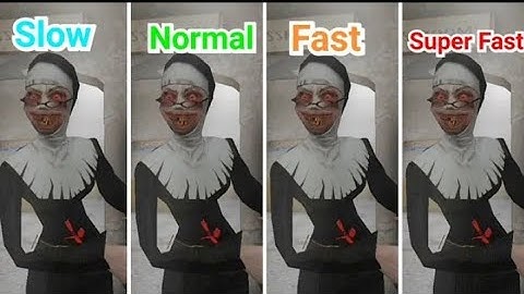 Evil Nun Jumpscares In Slow,Normal,Fast And SuperFast Speed