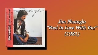 Jim Photoglo - Fool In Love With You (1981) Aor