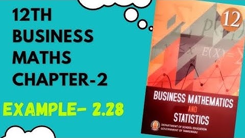 Integral Calculas [I] 12th Business maths Chapter -2 Example-2.28 | Maths Scoop |