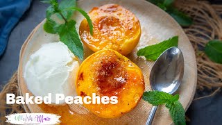 Super Easy Baked Peaches Recipe