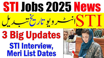 STI Jobs 2025 Interview Dates Changed | STI Jobs 2025 Merit List | STI Jobs 2025 Final Merit List