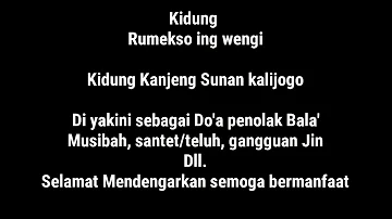 Kidung Rumekso Ing wengi..  Kidung Kanjeng Sunan kalijogo