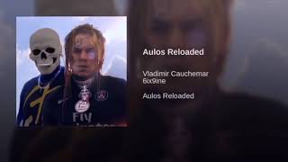 Vladimir Cauchemar & 6ix9ine - Aulos Reloaded (Clean)