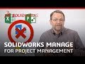 SOLIDWORKS Manage for Project Management